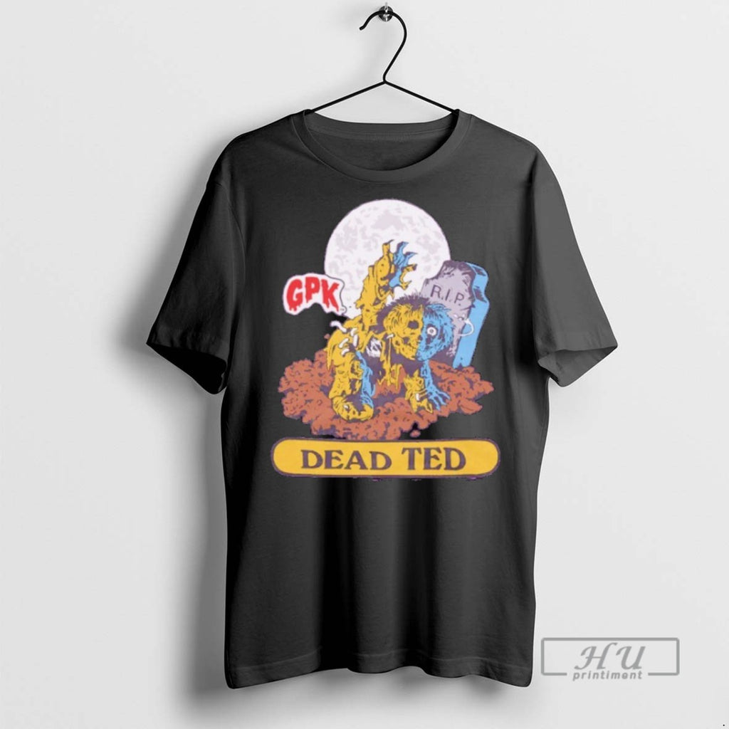Trending Garbage Pail Kids Dead Ted Graphic Tee Shirts Sweatshirt Hoodies