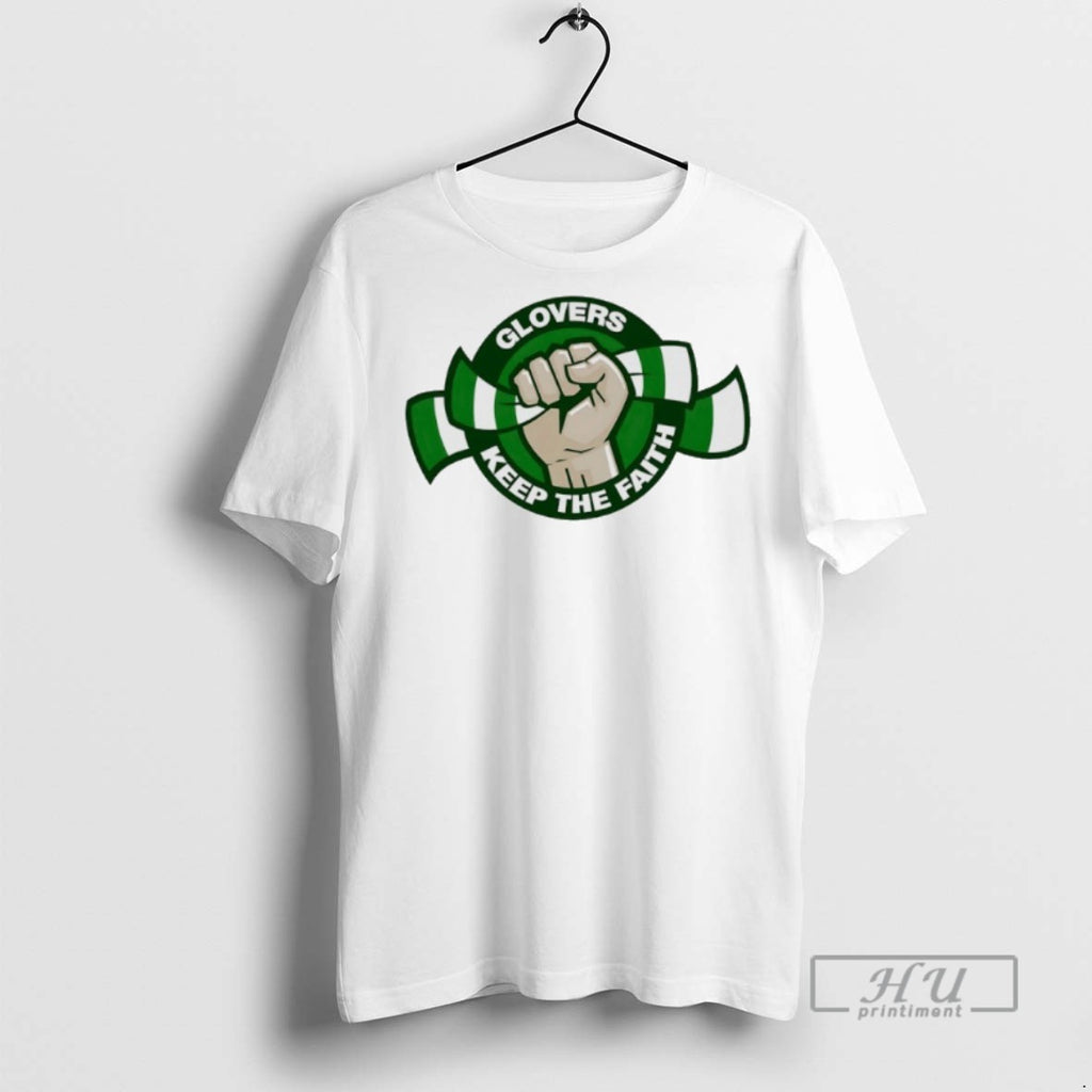 Trending Glovers Keep The Faith Graphic Tee Shirt Sweatshirt Hoodies