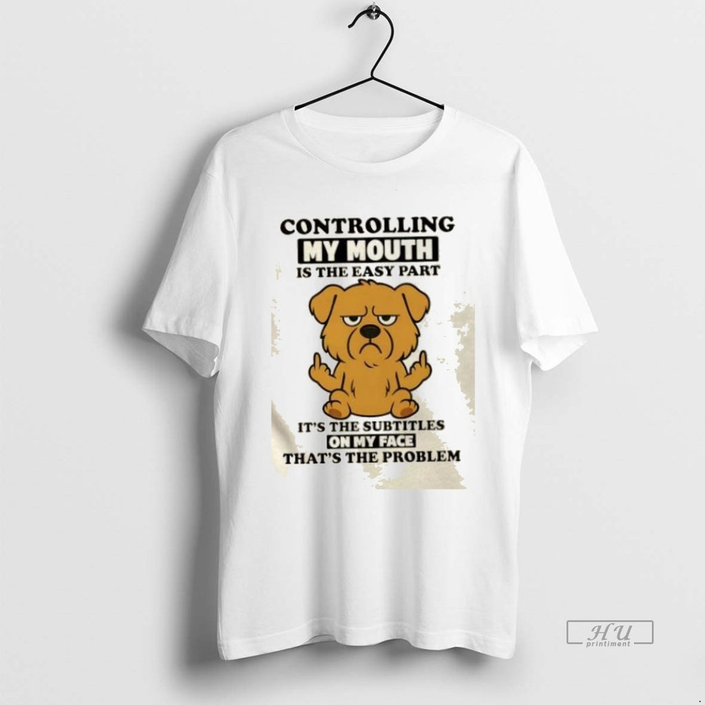 Trending Golden Dog Controlling My Mouth Is The Easy Part Its The Subtitles On My