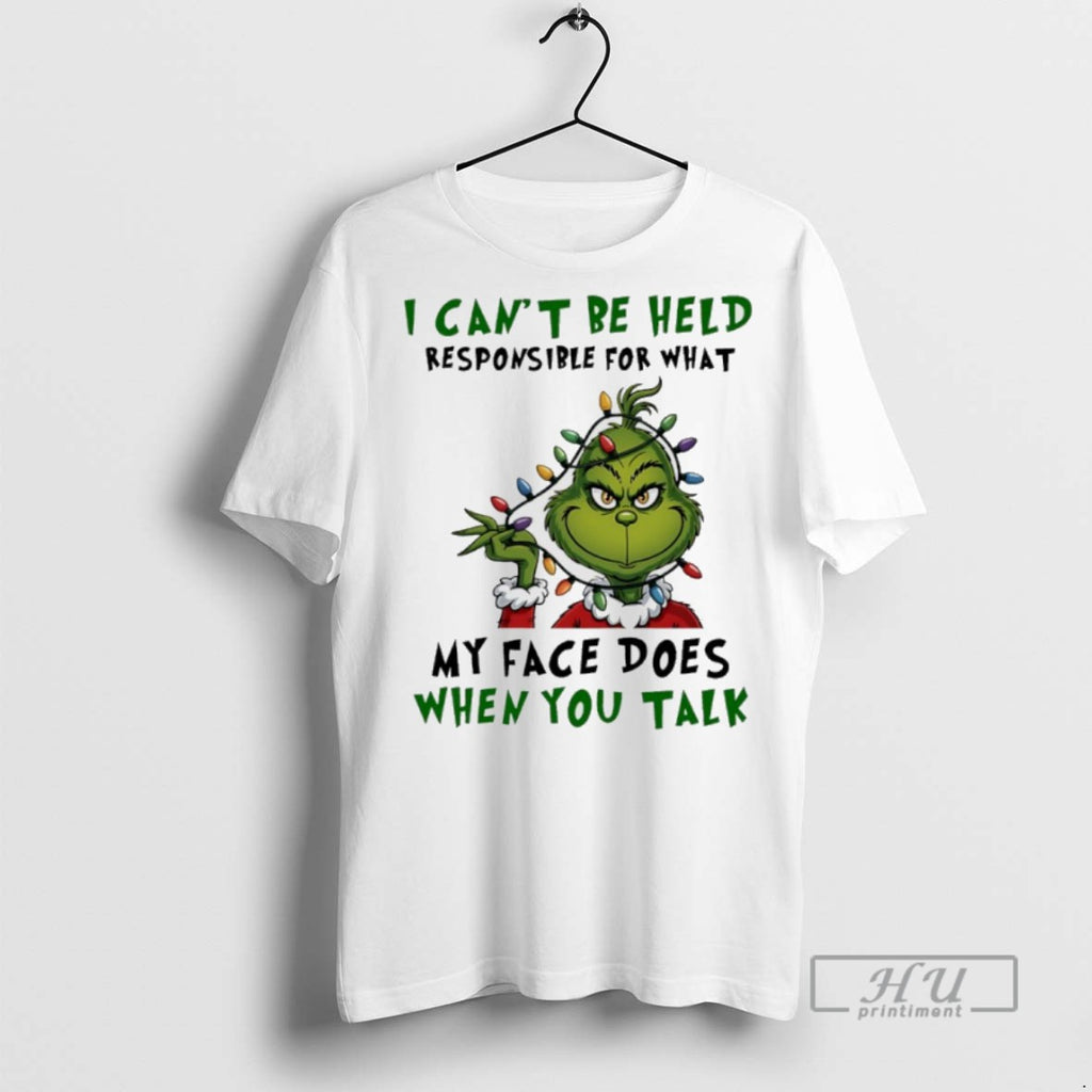 Trending Grinch Christmas Light I Cant Be Held Responsible For What My Face Does When