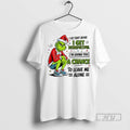 Trending Grinch I Get Quiet Before I Get Disrepectful Im Giving You A Chance To