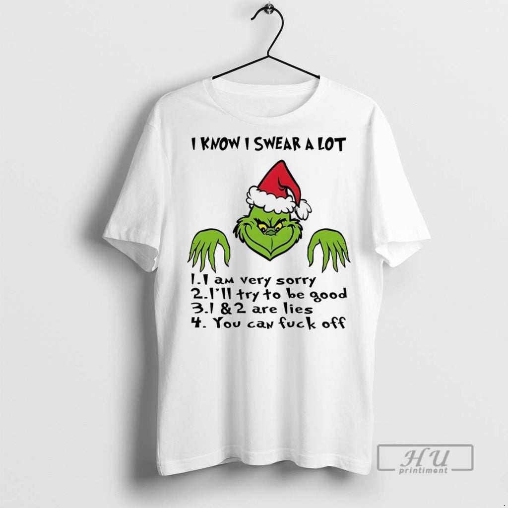 Trending Grinch I Know I Swear A Lot 1 1 Am Very Sorry 2
