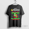 Trending Grinch I Work At Hardees I Want To Be A Nice Person But Everyone