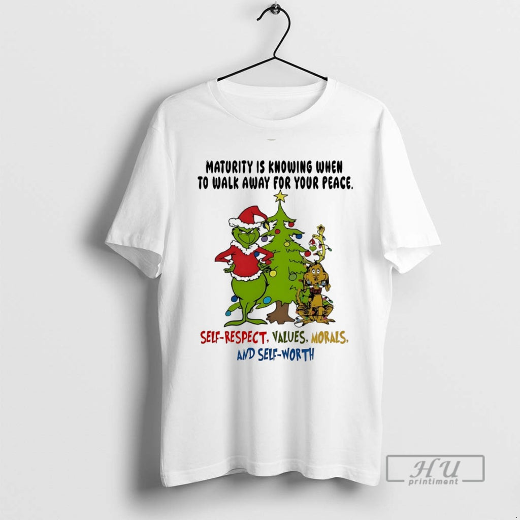 Trending Grinch Maturity Is Knowing When To Walk Away For Your Peace Christmas White