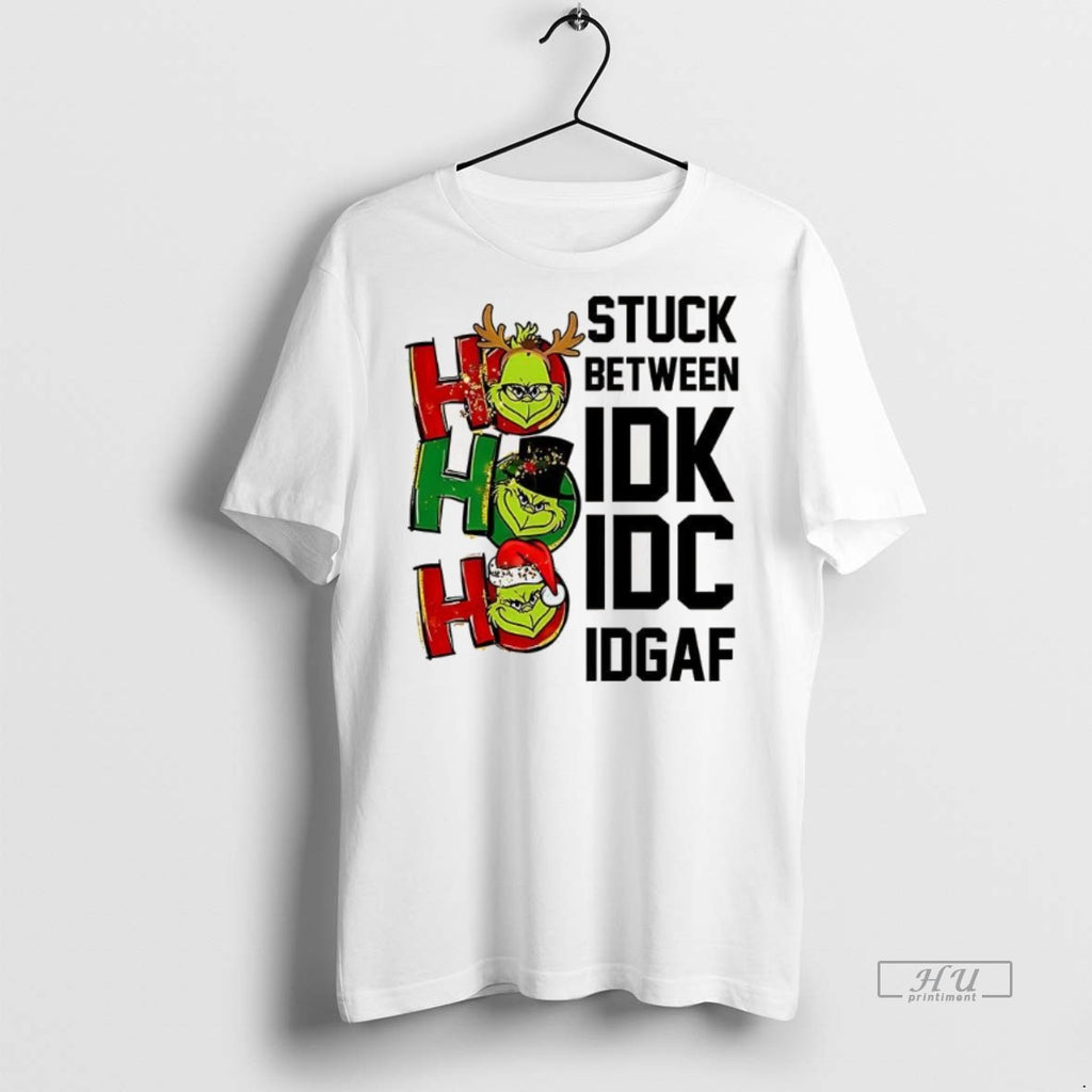 Trending Grinch Stuck Between Idk Idc Idgaf Christmas 2025 Tee Shirt Sweater