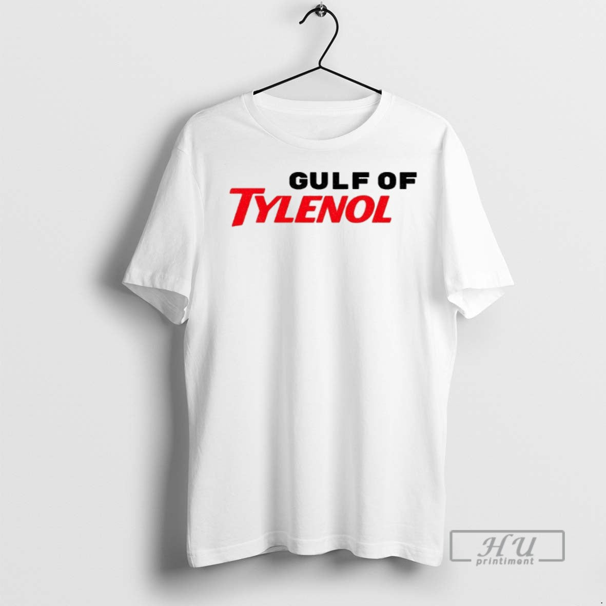 Trending Gulf Of Tylenol Acetaminophen Anti Trump Anti Rfk T Shirt