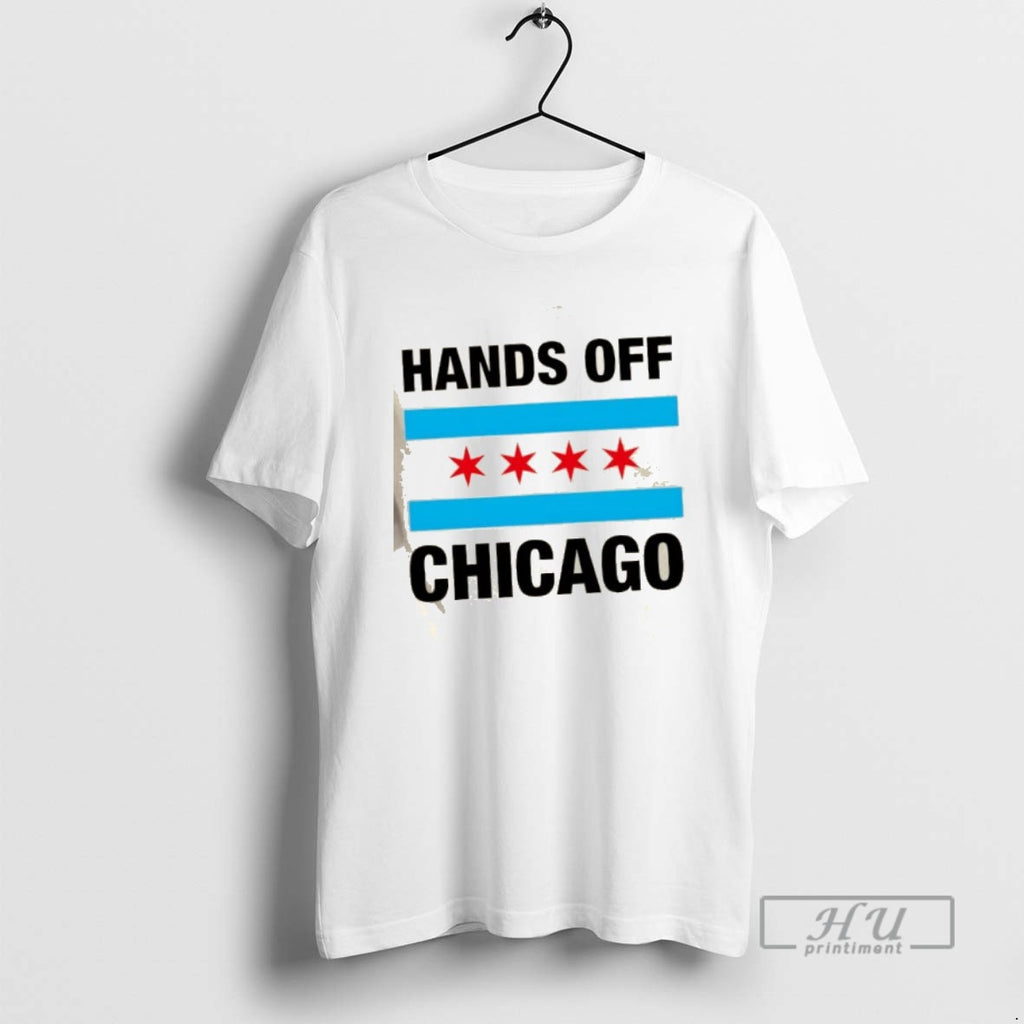 Trending Hands Off Chicago Flag T Shirts