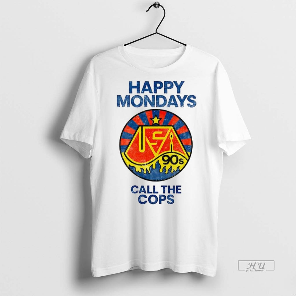 Trending Happy Mondays Call The Cops Tee Shirt Sweater