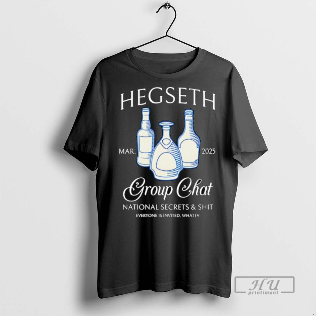 Trending Hegseth Drunk Group Chat National Secrets And Shit Graphic Tee Shirt Sweatshirt Hoodies