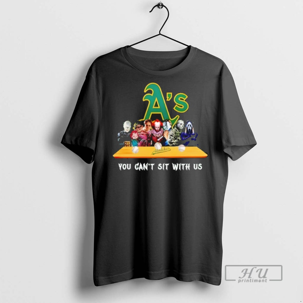 Trending Horror Movie Characters You Cant Sit With Us Oakland Athletics Halloween Graphic