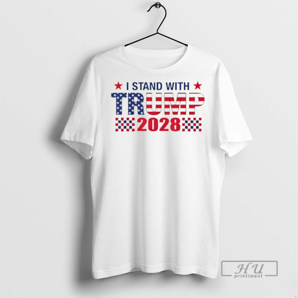 Trending I Stand With Trump 2028 T Shirts Sweatshirt Hoodies