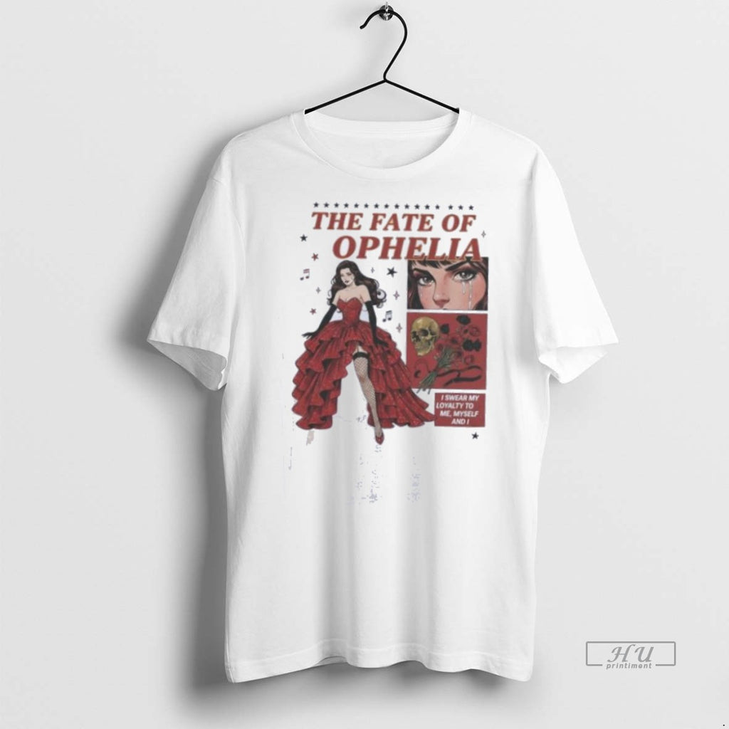 Trending I Swear My Loyalty To Me The Fate Of Ophelia Taylor Graphic