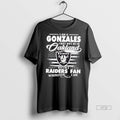 Trending I Am A Gonzales I May Not Be In Oakland But Im A Raiders
