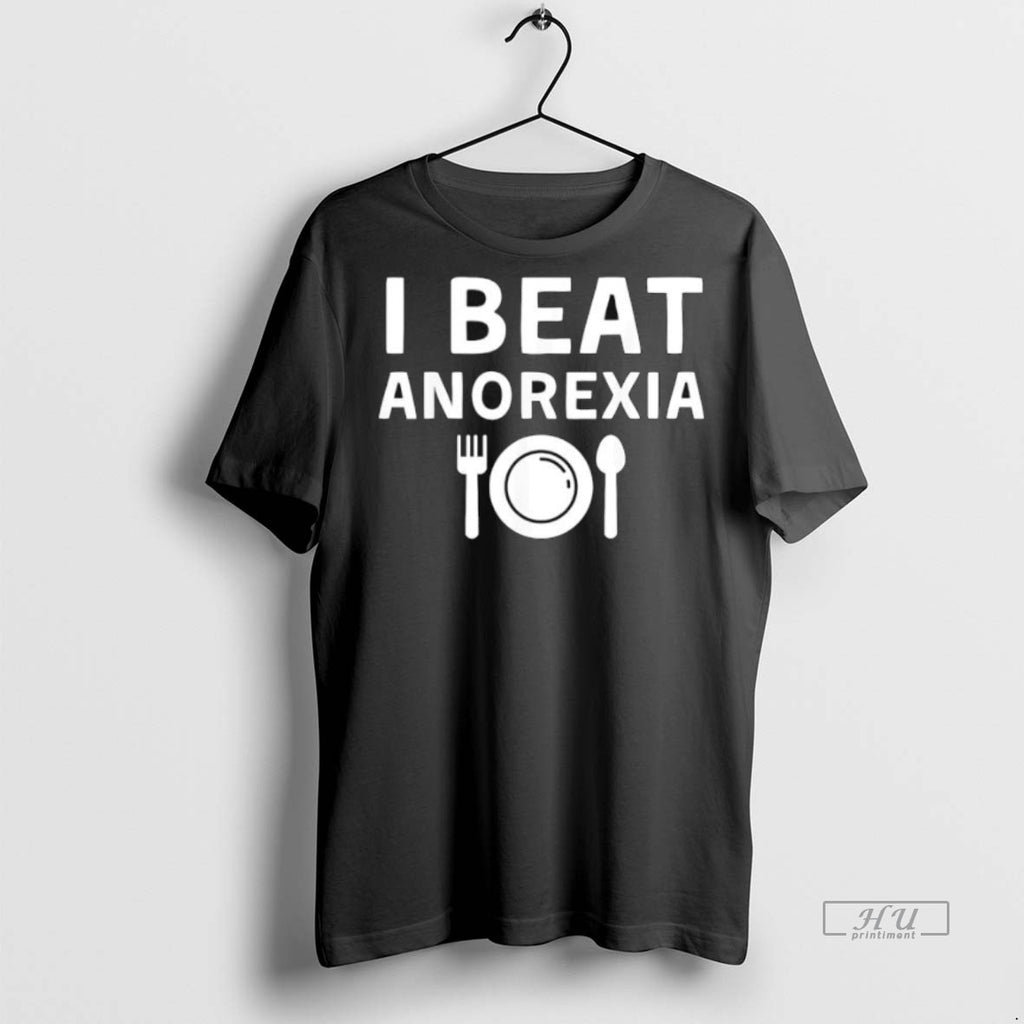 Trending I Beat Anorexia Plate Fork Spoon Shirt Sweater