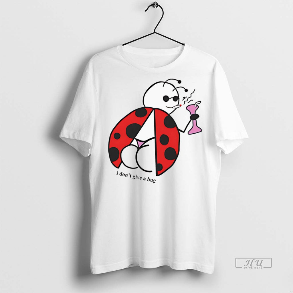 Trending I Dont Give A Bug Graphic Tee Shirt Sweater