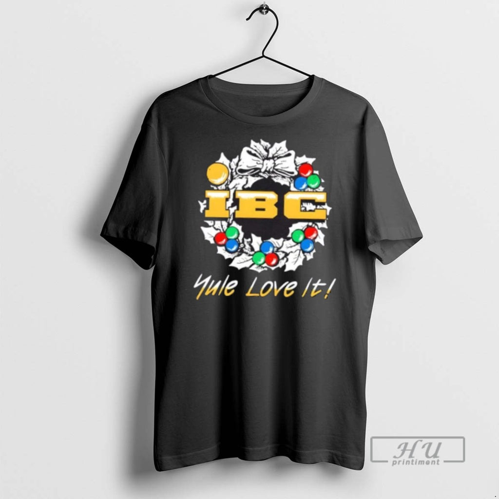 Trending Ibc Yule Love It T Shirt