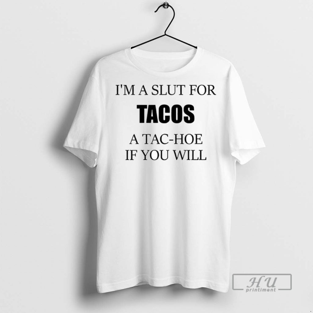 Trending Im A Slut For Tacos A Tac Hoe If You Will Ceramic Ceramic And