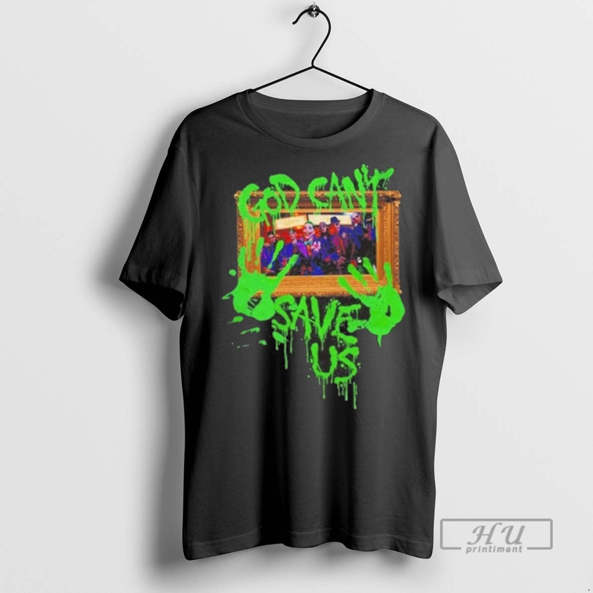 Trending Ink God Cant Save Us Graphic Tee Shirts Sweatshirt Hoodies