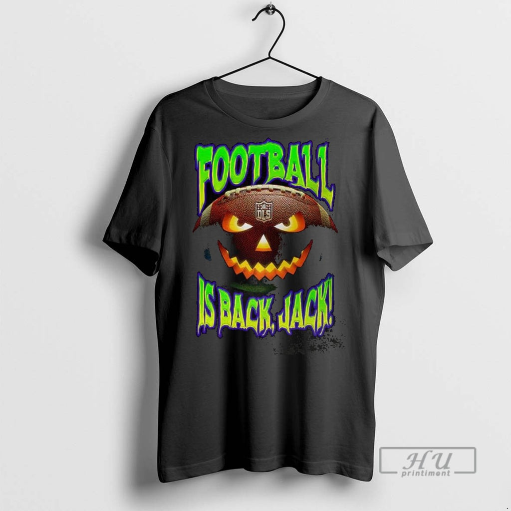 Trending Jack O Football Is Back Jack Dls T Shirt