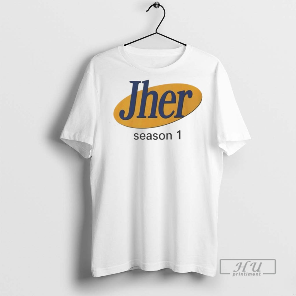Trending Jher Season 1 Graphic Tee Shirts Sweatshirt Hoodies