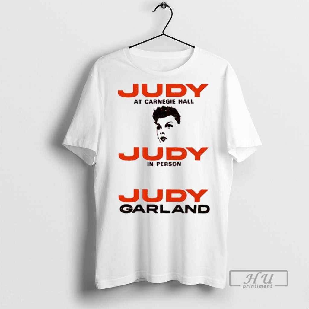 Trending Judy At Carnegie Hall Judy Garland T Shirt