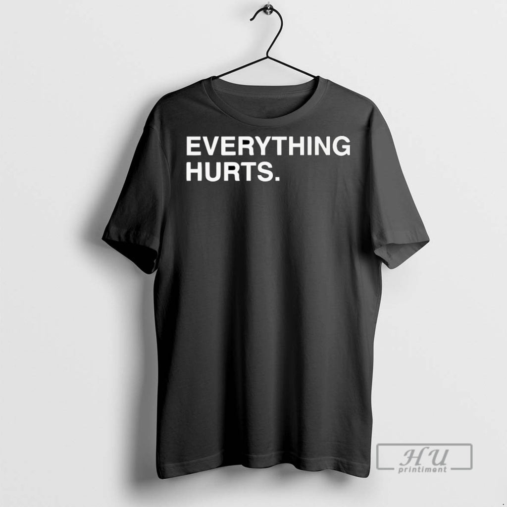 Trending Justin Turner Everything Hurts T Shirts Sweatshirt Hoodies