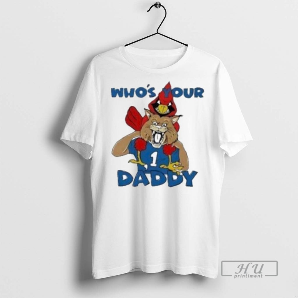 Trending Kentucky Wildcats Vs Louisville Cardinals Whos Your Daddy Mascot T Shirt