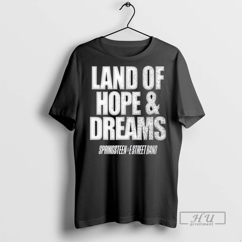 Trending Land Of Hopes And Dreams 2025 Springsteen E Street Band T Shirt
