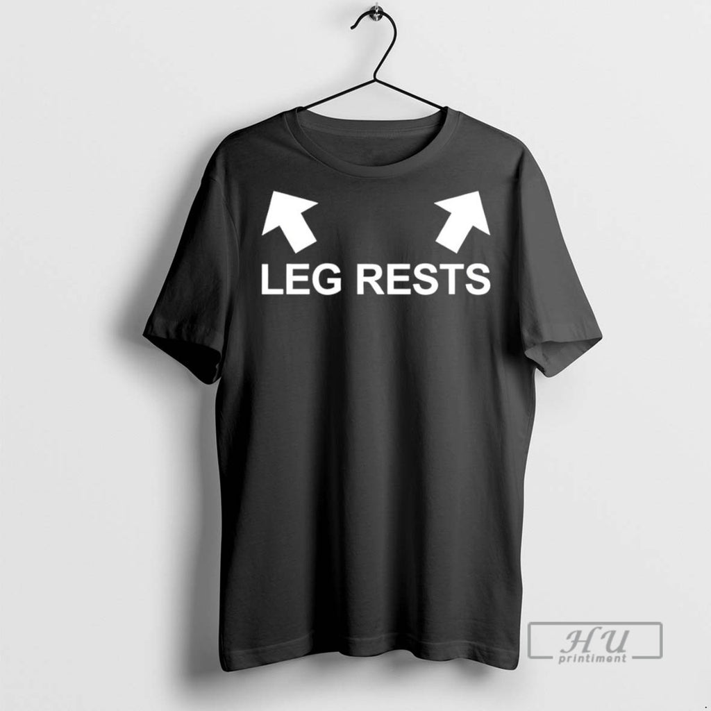 Trending Leg Rests Graphic Tee Shirts Sweatshirt Hoodies