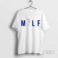 Trending Milf Freddie Freeman Los Angeles Dodgers T Shirt