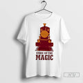 Trending Magic Railroad Stoke Up The Magic T Shirts