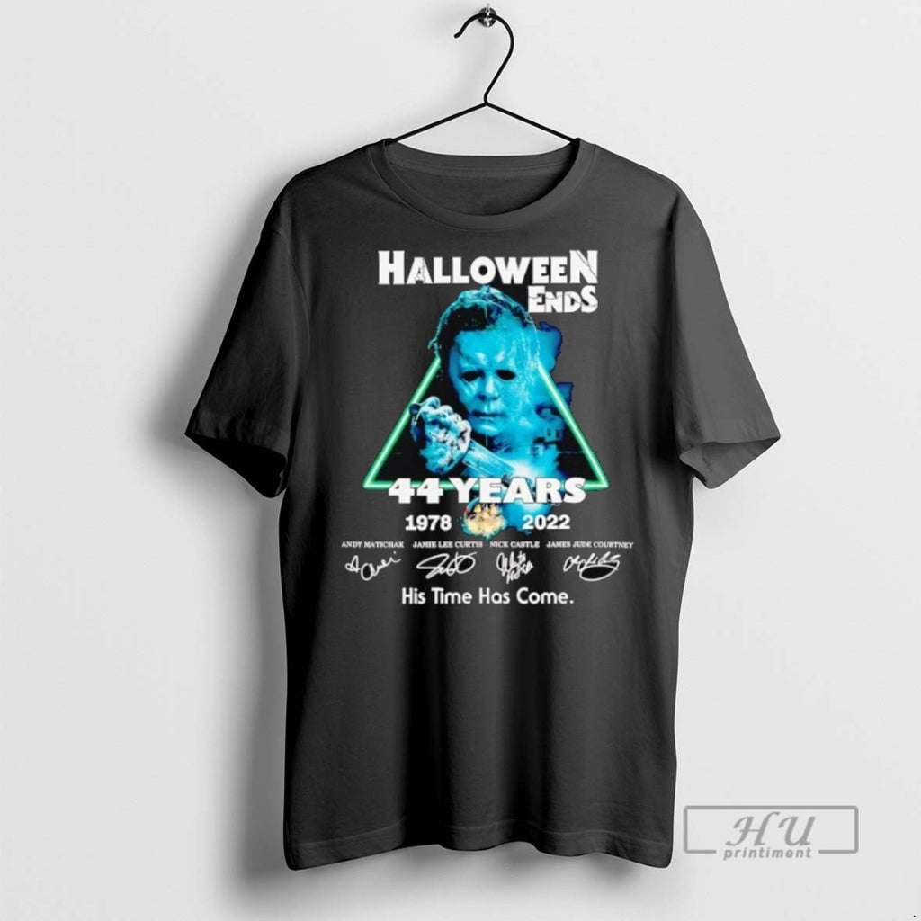 Trending Michael Myers Halloween Ends 44 Years 1978 2022 His Time Has Come Signatures Graphic