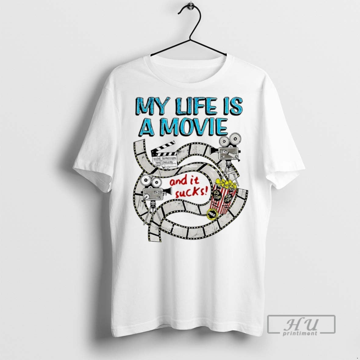 Trending My Life A Movie And It Sucks T Shirt
