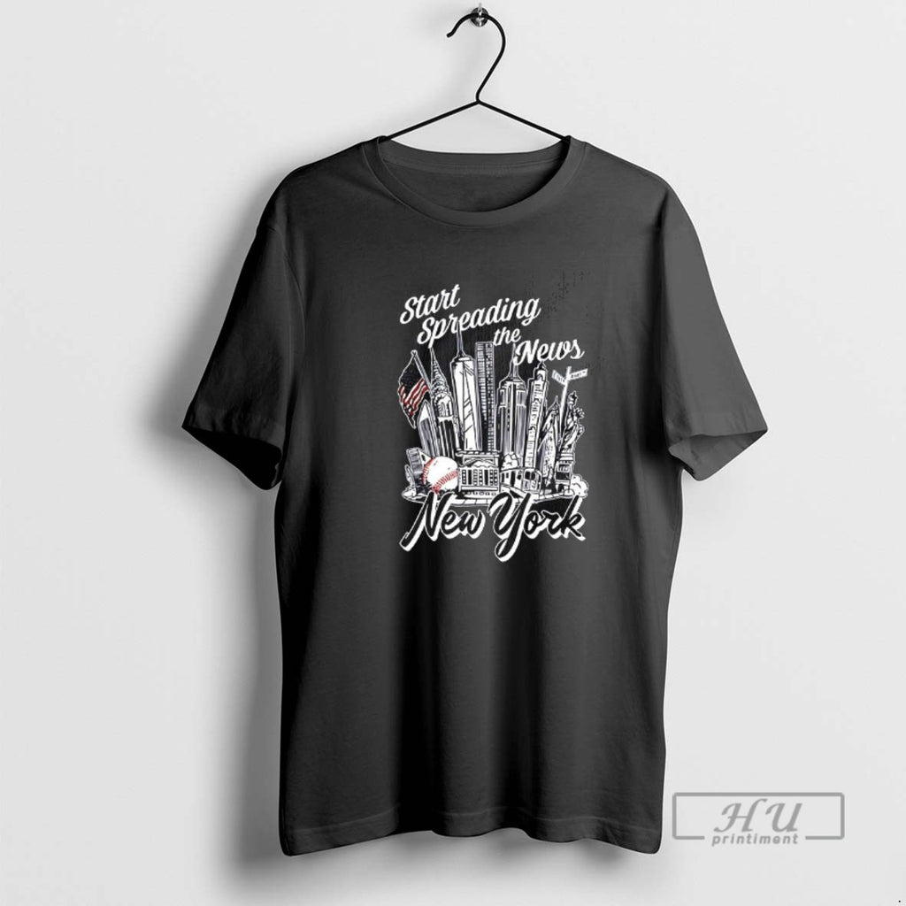 Trending New York Start Spreading The News T Shirts