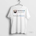 Trending Nick Karns Fuck You Browns Shirt Sweater