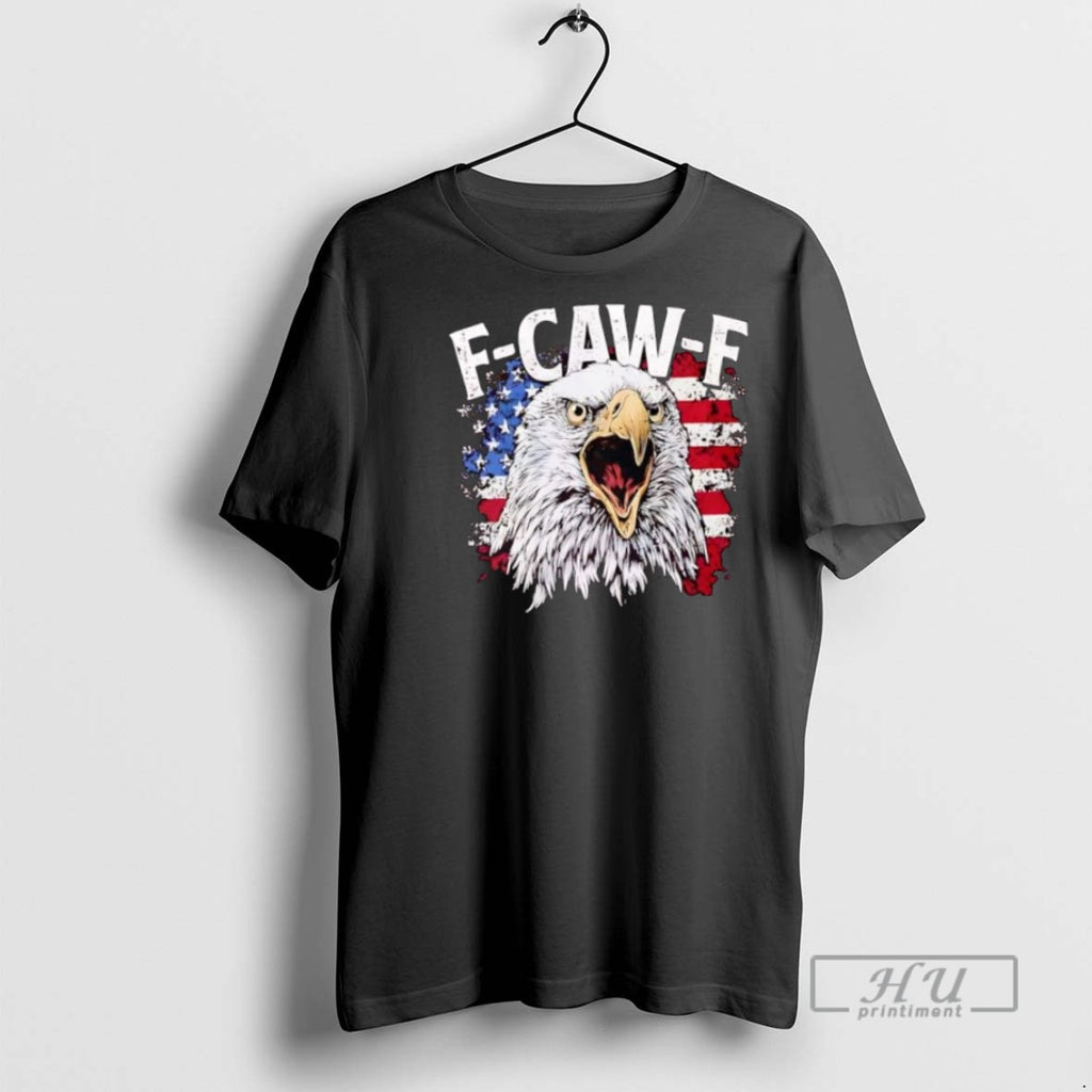 Trending Official American Bald Eagle F Caw F T Shirt