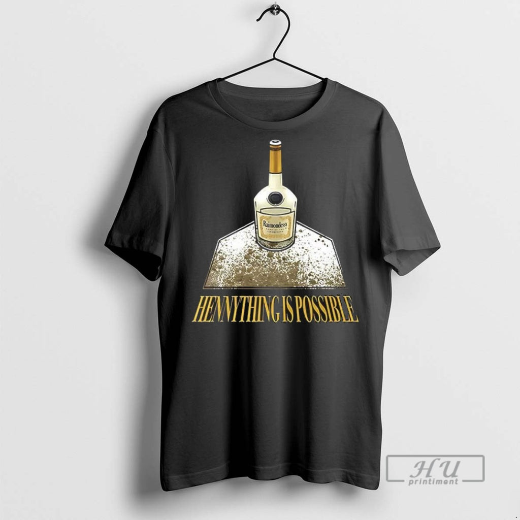 Trending Official Hennything Is Possible T Shirt