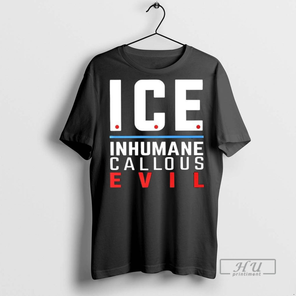 Trending Official Ice Inhumane Callous Evil T Shirt