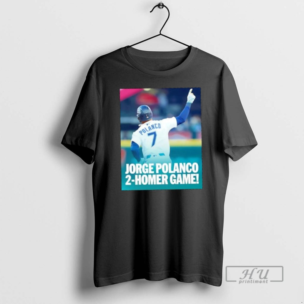 Trending Official Jorge Polanco 2 Homer Game Celebration Seattle Mariners T Shirt