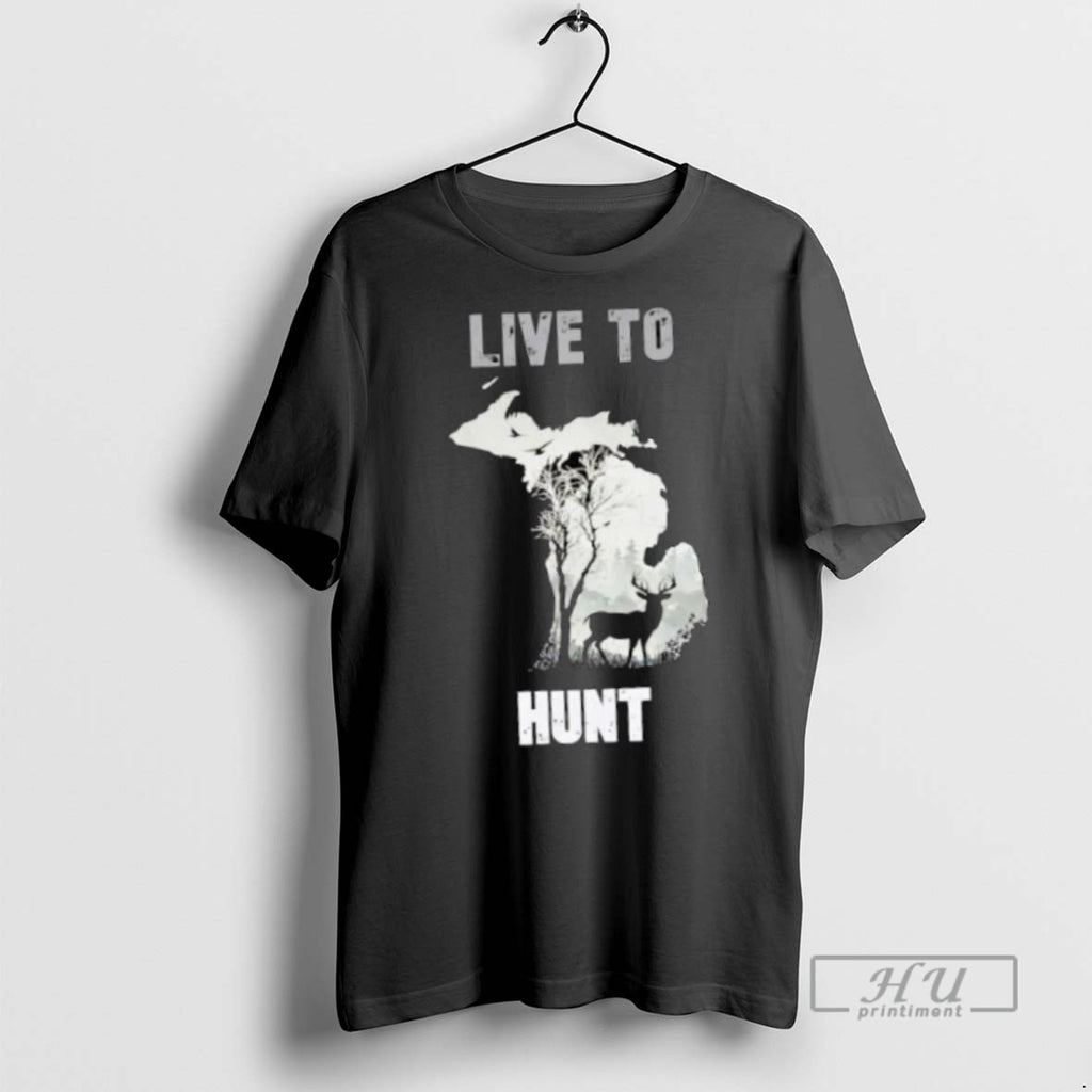 Trending Official Michigan Deer Live To Hunt T Shirt
