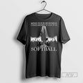 Trending Official Mind Your Business I Need Money To Pay For Softball T Shirt