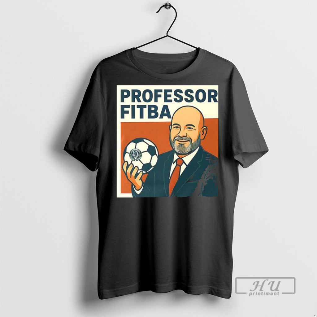 Trending Official Professor Fitba T Shirt