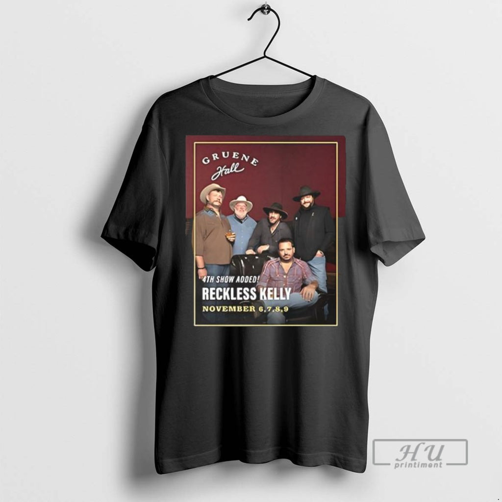 Trending Official Reckless Kelly November 6th 9th 2025 T Shirt
