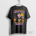 Trending Official Some People Need A Shock Collar And I Need The Remote Halloween 2025