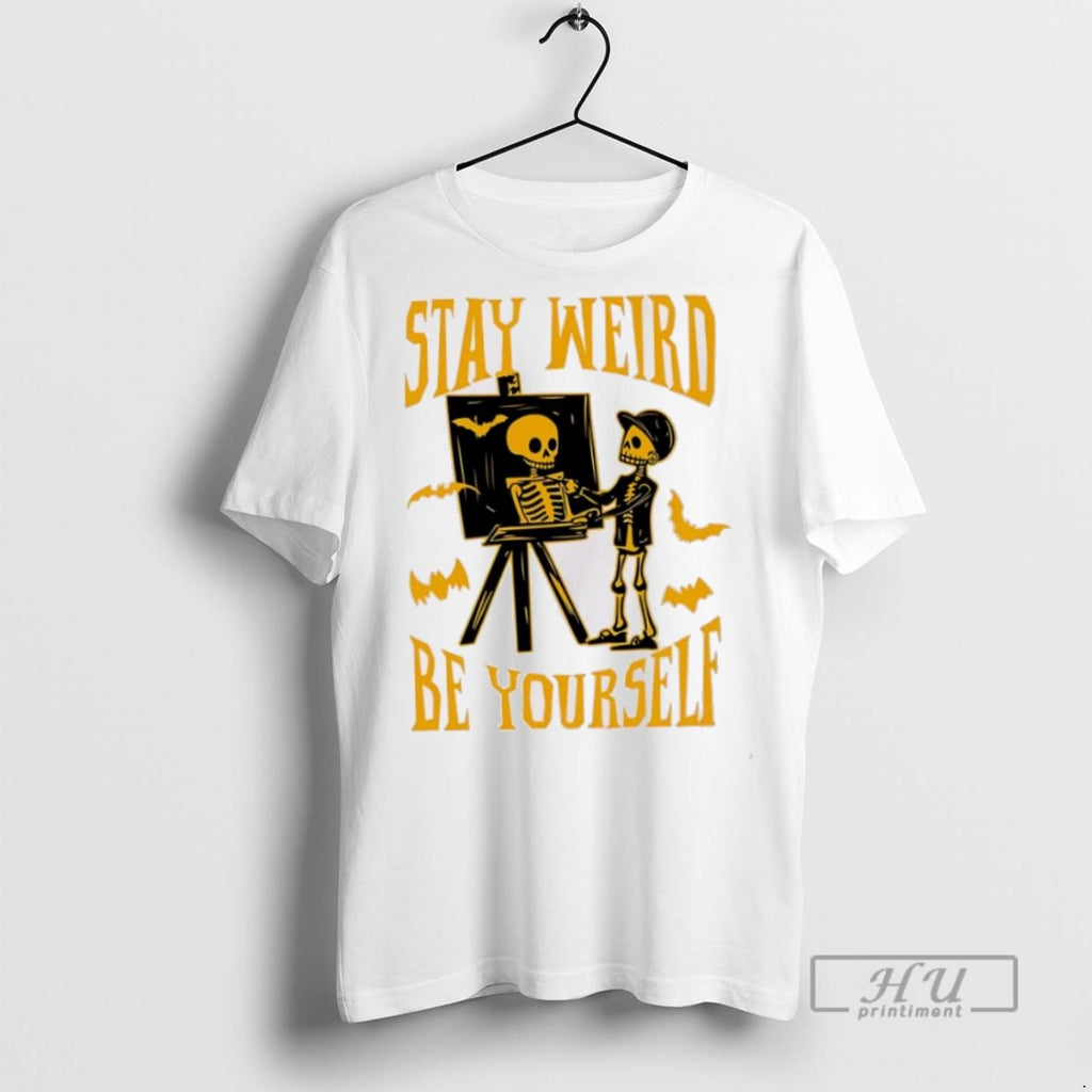 Trending Official Stay Weird Skeleton Be Yourself Halloween T Shirt