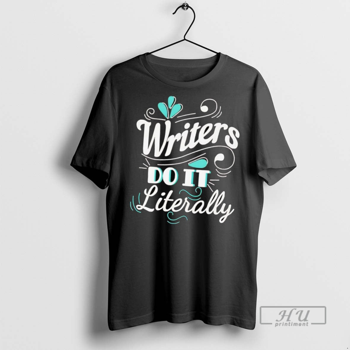 Trending Official Writers Do It Literally T Shirt