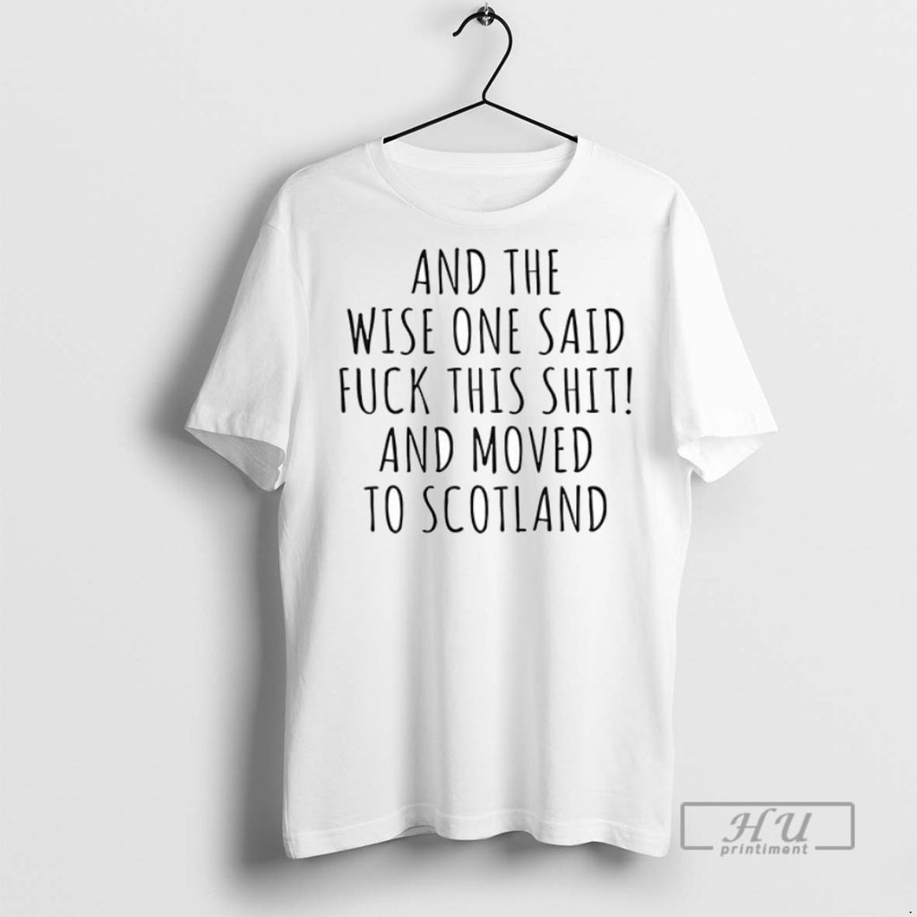 Trending Officials And The Wise One Said Fuck This Shit And Moved To Scotland Ceramic