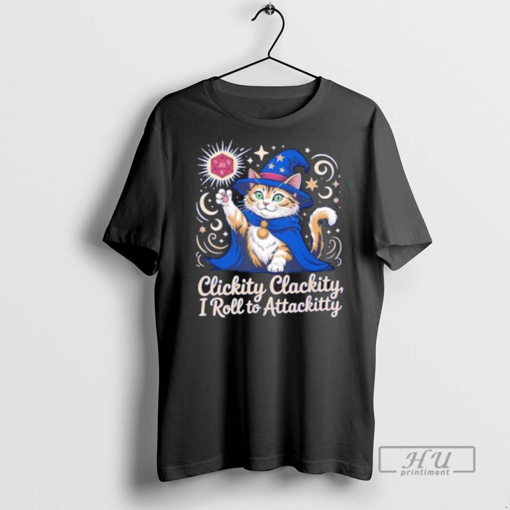 Trending Officials Clickity Clackity I Roll To Attackitty Cat Wizard T Shirt