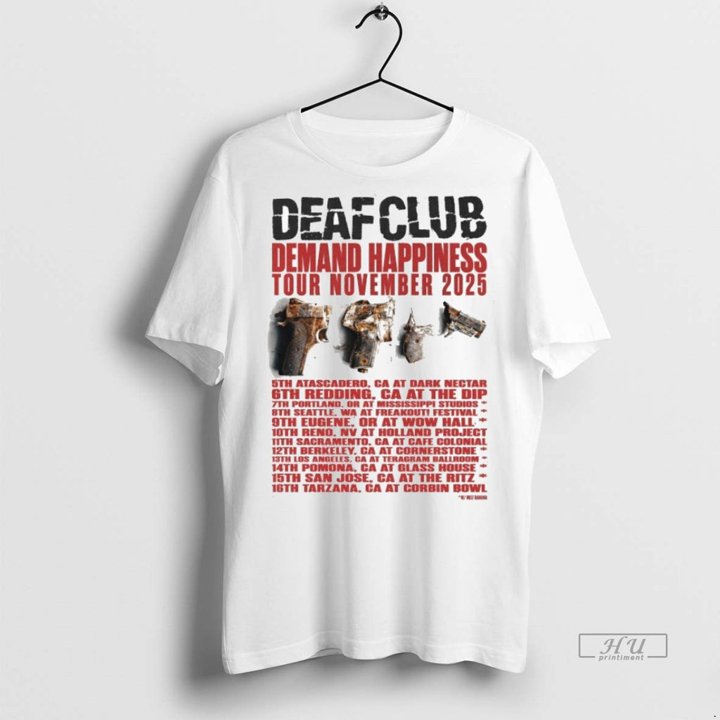 Trending Officials Deaf Club Demand Happiness Tour Nov 2025 Shirt Sweater