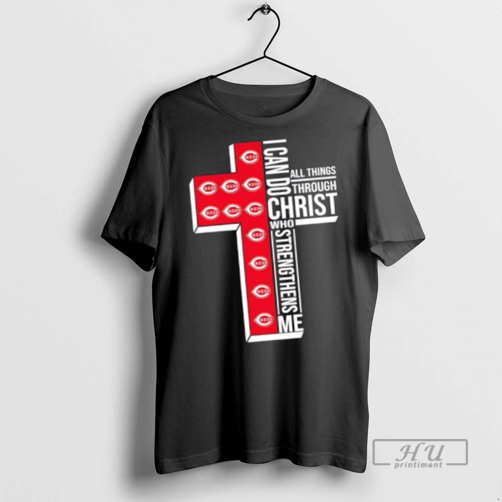 Trending Officials I Can Do All Things Through Christ Who Strengthens Me Cincinnati Reds Baseball
